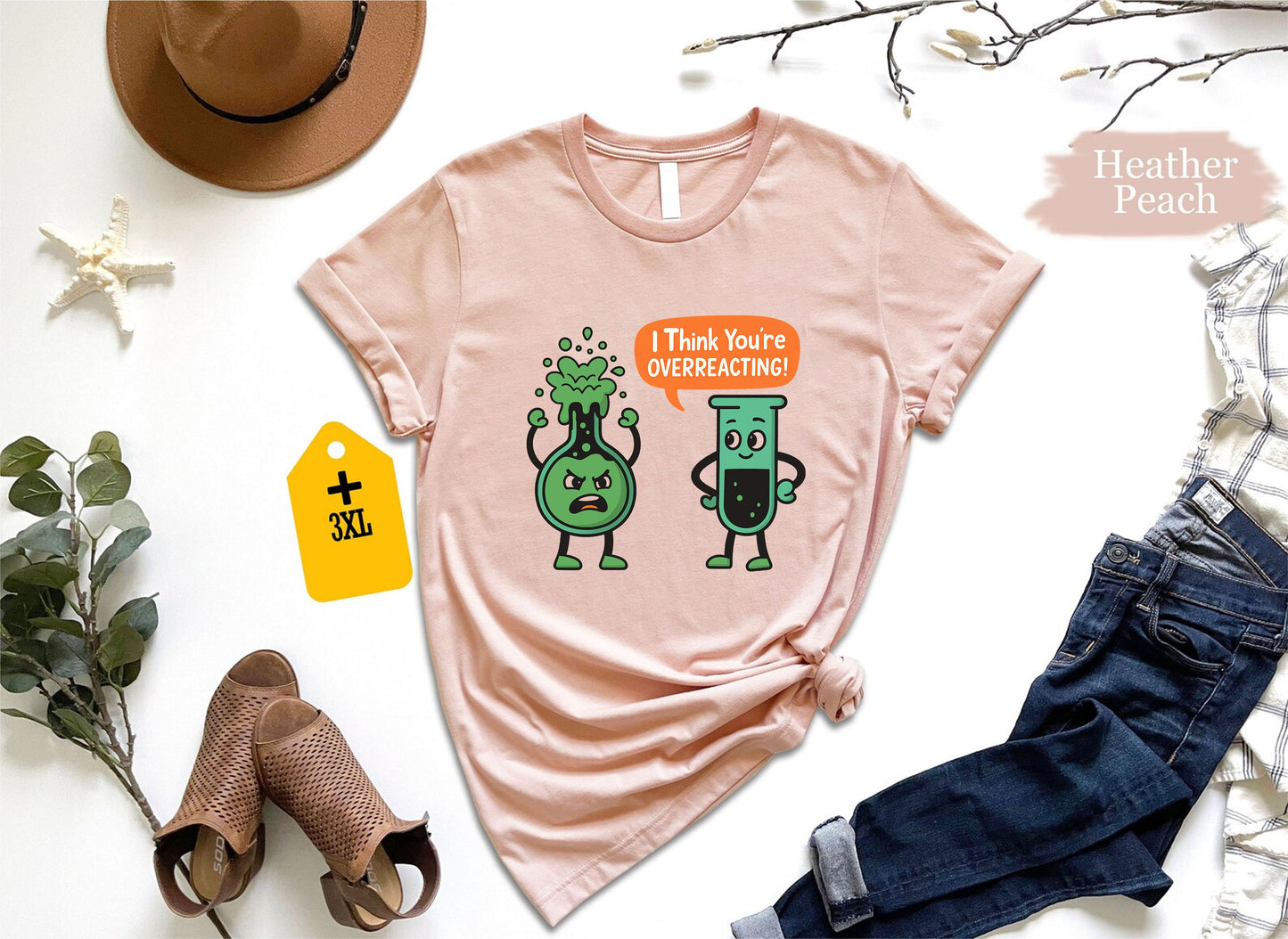 I Think You’re Overreacting T-Shirt – Funny Chemistry Teacher Shirt, Chemical Lab Science Gift Tee, Unisex STEM Teacher Graphic Top US 01