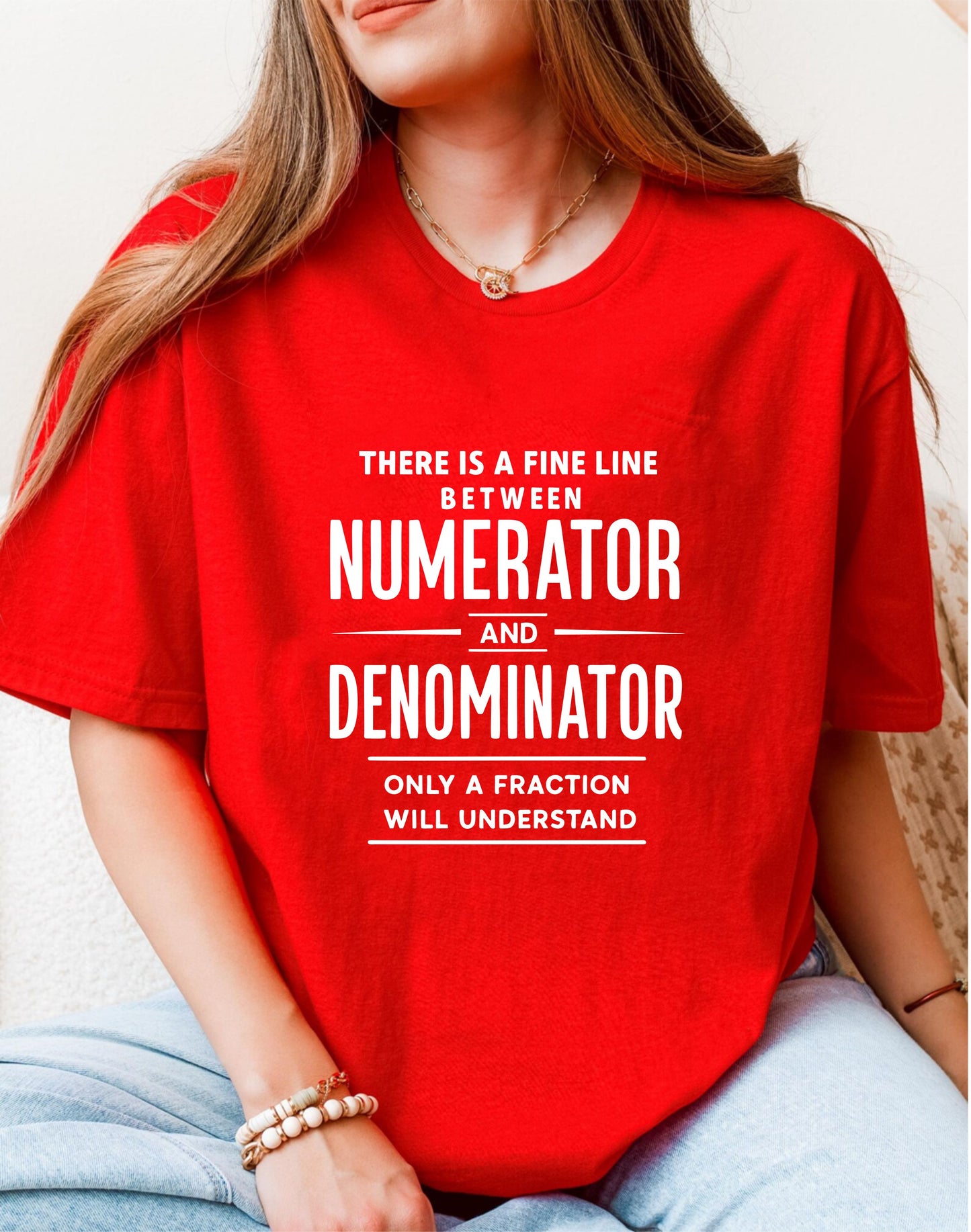 Mathematics Shirt, there is a Fine Line Between Numerator and Denominator T-shirt, Math Teacher Shirt, Science Tshirt, Science Teacher Shirt - 23 sep 2025