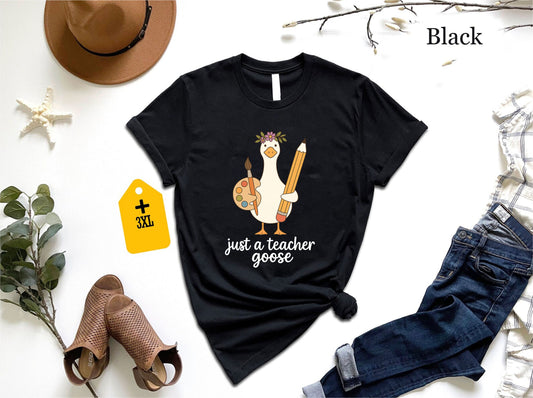 Just A Teacher Goose T-Shirt – Funny Kindergarten Teacher Shirt, Unisex Back To School Tee, Cute Goose Graphic, Teacher Appreciation Gift US 01