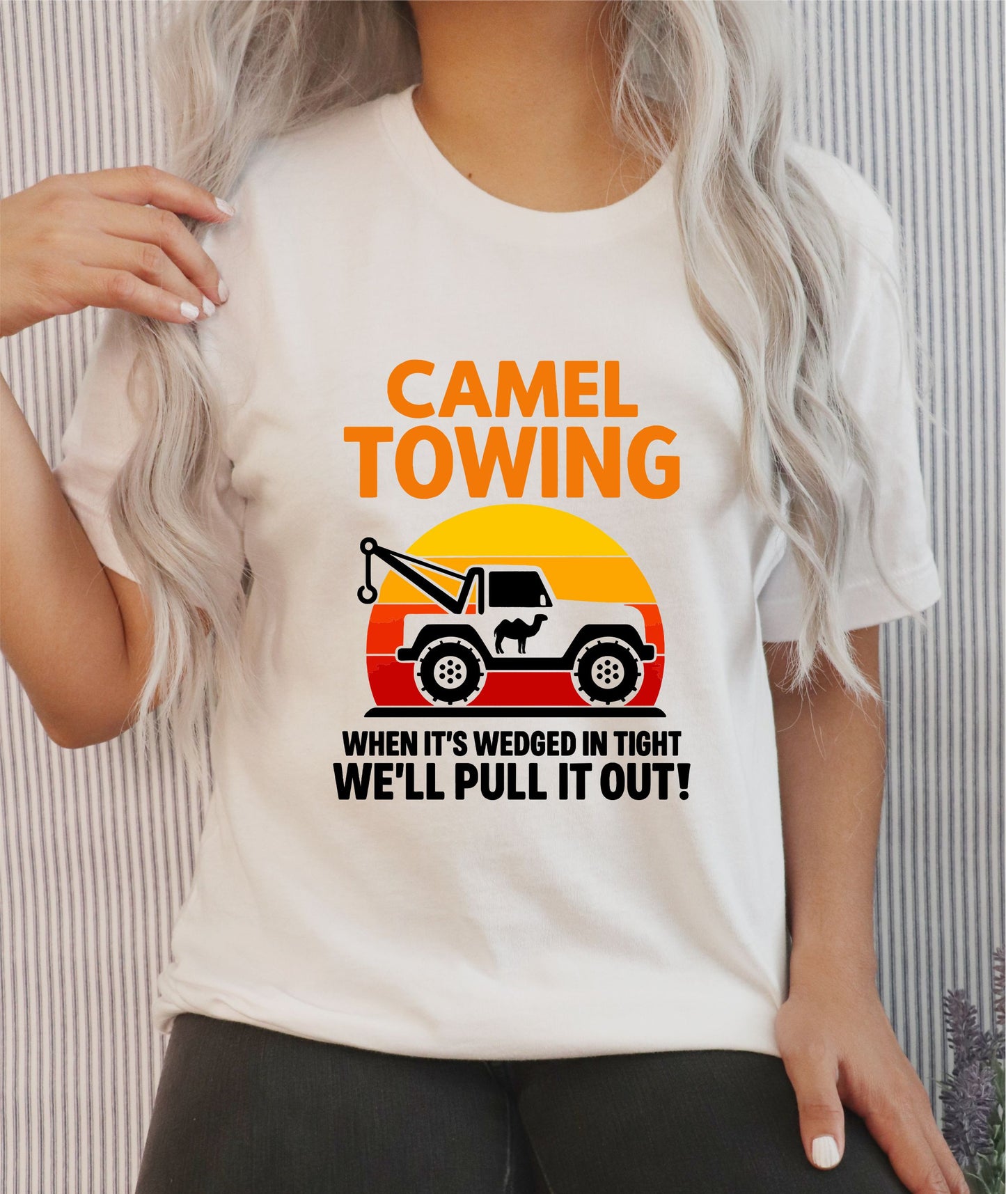 Camel Towing T-Shirt – Funny Adult Humor Tow Truck Parody Tee, Sarcastic Gag Gift Shirt for Men and Women - 29 July