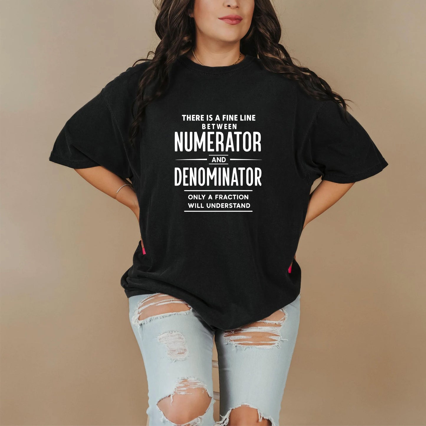 Mathematics Shirt, there is a Fine Line Between Numerator and Denominator T-shirt, Math Teacher Shirt, Science Tshirt, Science Teacher Shirt - 23 sep 2025