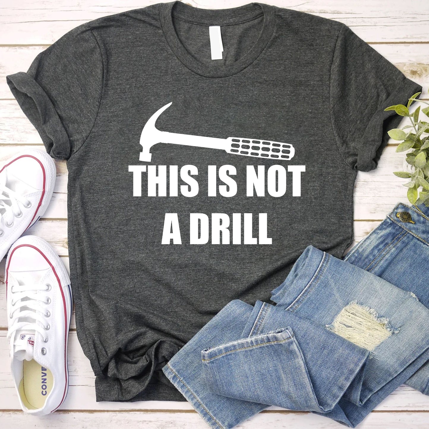 This Is Not A Drill T-Shirt, Funny Plumber Gift Tee, Worker Dad Shirt With Hammer, Handyman Workwear Tee, Hardworking Man Gift Shirt 130725