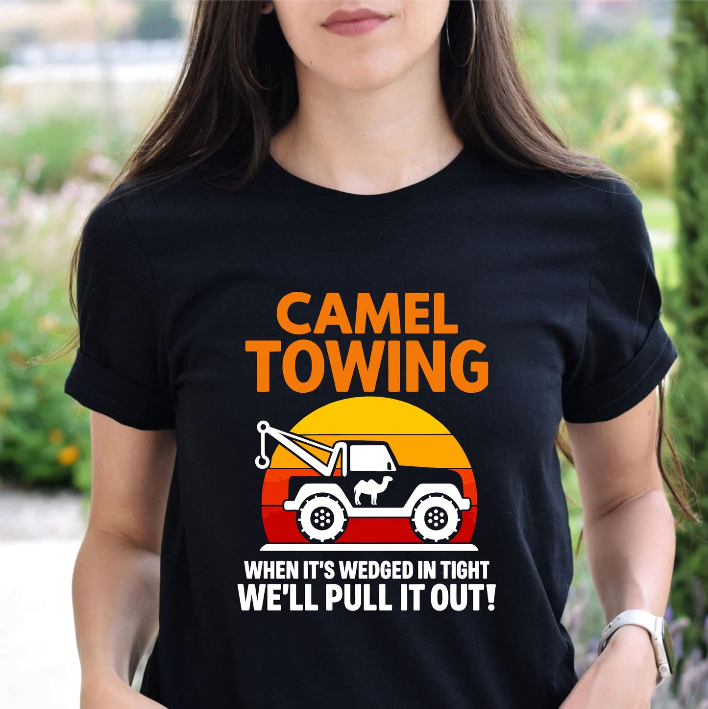Camel Towing T-Shirt – Funny Adult Humor Tow Truck Parody Tee, Sarcastic Gag Gift Shirt for Men and Women - 29 July