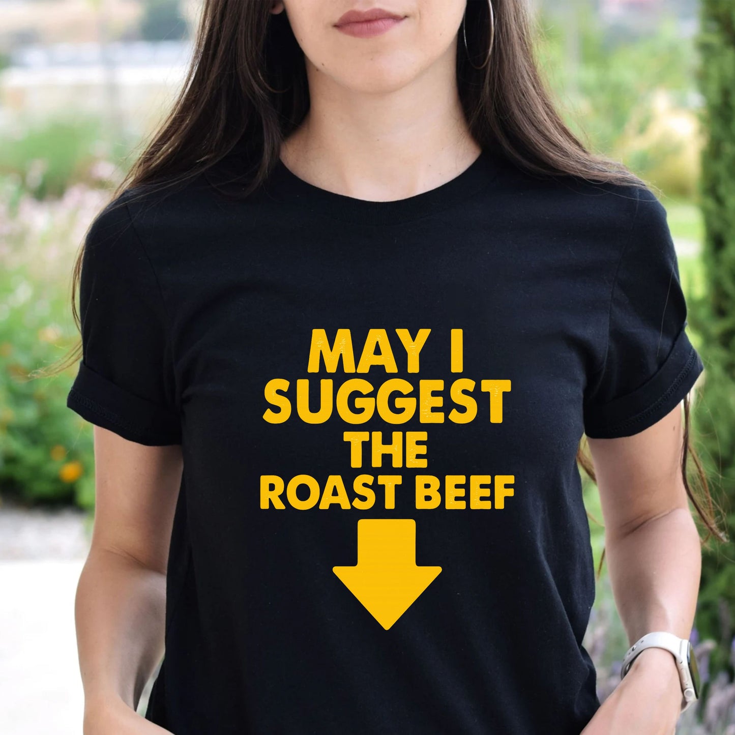 May I Suggest the Roast Beef T-Shirt – Funny Food Pun Graphic Tee, Sarcastic Humor Gag Gift Shirt for Men and Women