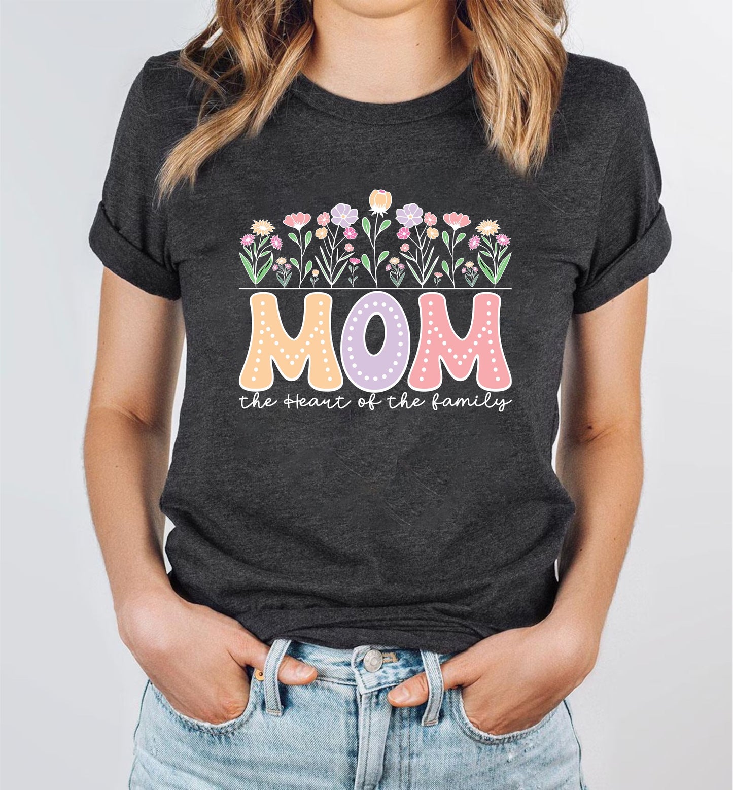 Mom The Heart of the Family Floral T-Shirt – Sentimental Mother’s Day Gift Tee, Cute Mom Quote Shirt, Unisex Floral Mama Top, Family Love Graphic US 03