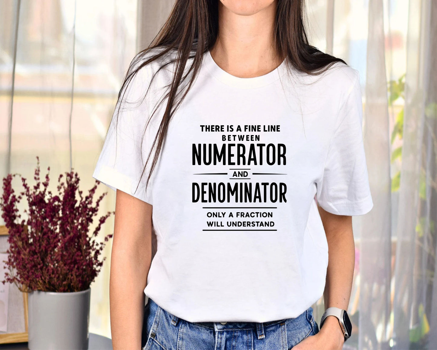 Mathematics Shirt, there is a Fine Line Between Numerator and Denominator T-shirt, Math Teacher Shirt, Science Tshirt, Science Teacher Shirt - 23 sep 2025