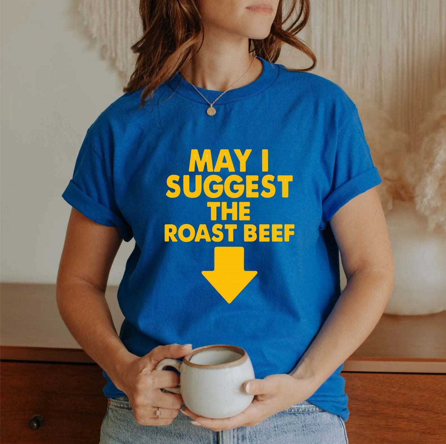 May I Suggest the Roast Beef T-Shirt – Funny Food Pun Graphic Tee, Sarcastic Humor Gag Gift Shirt for Men and Women