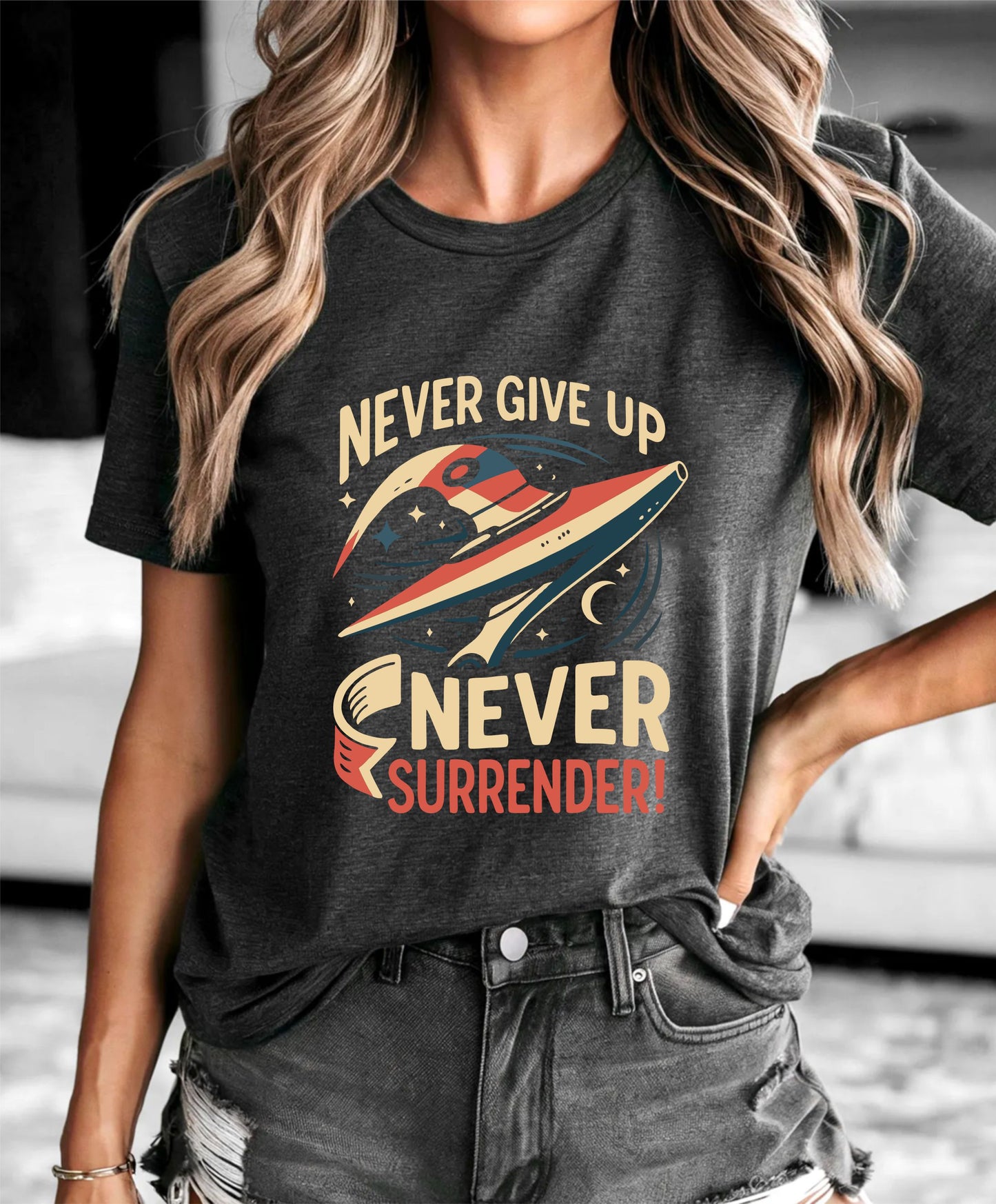 Never Give Up Never Surrender T-Shirt – Motivational Quote Graphic Tee, Inspirational Workout & Sports Shirt for Men and Women - 29 july