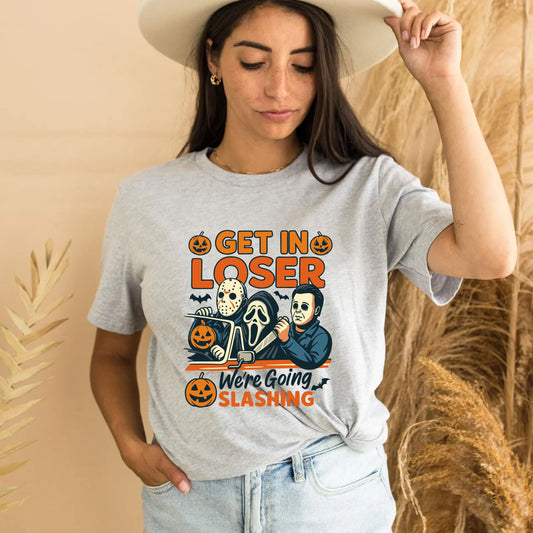 Get In Loser We're Going Slashing Shirt – Funny Halloween Horror Movie Tee, Spooky Killer Graphic Top, Unisex Scary Season Outfit for October 29july