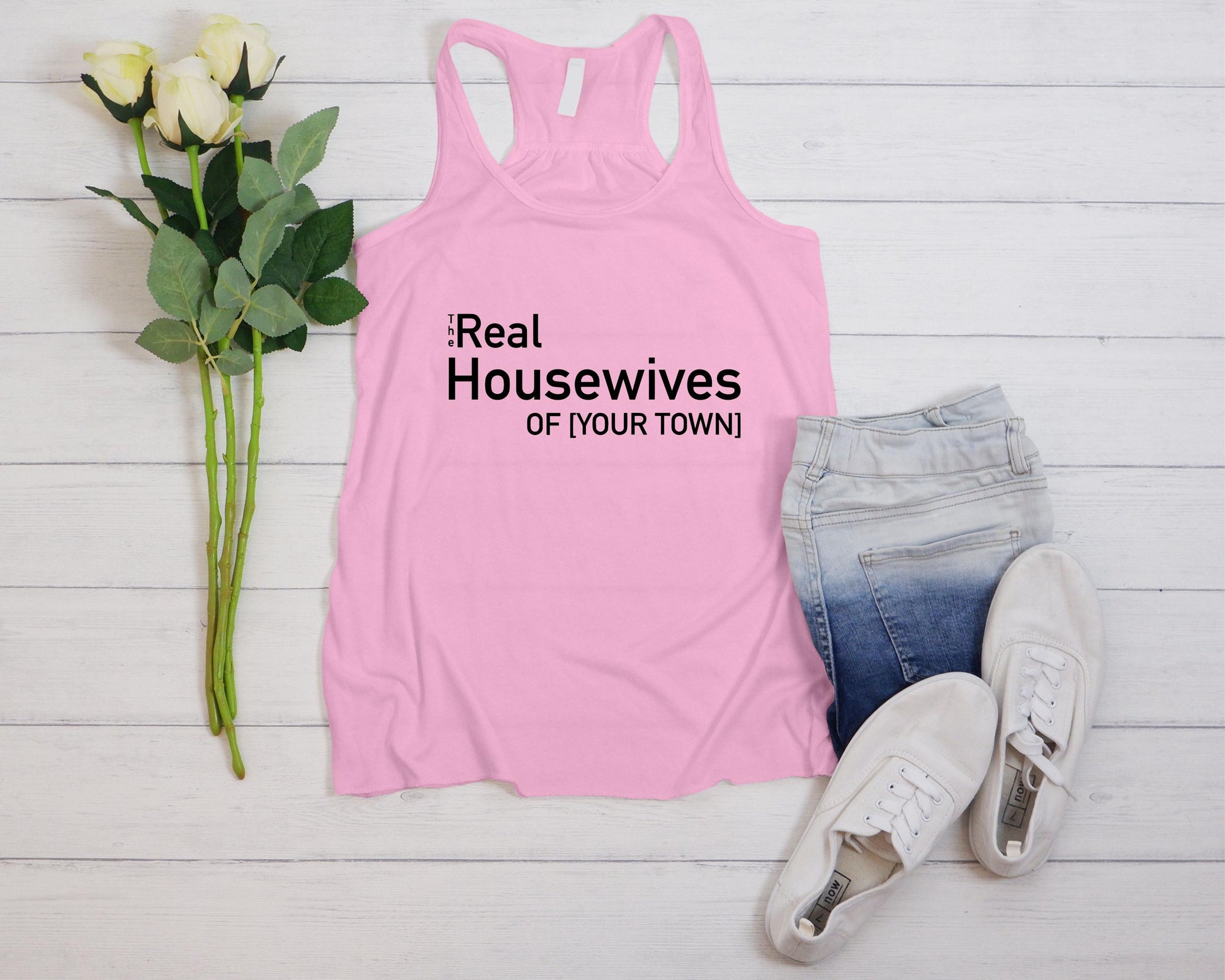 The Real Housewives Of Custom Town Tank Top, Personalized Funny Shirt For Women, Bachelorette Party Tee, Custom Girls Trip Matching Tank Top